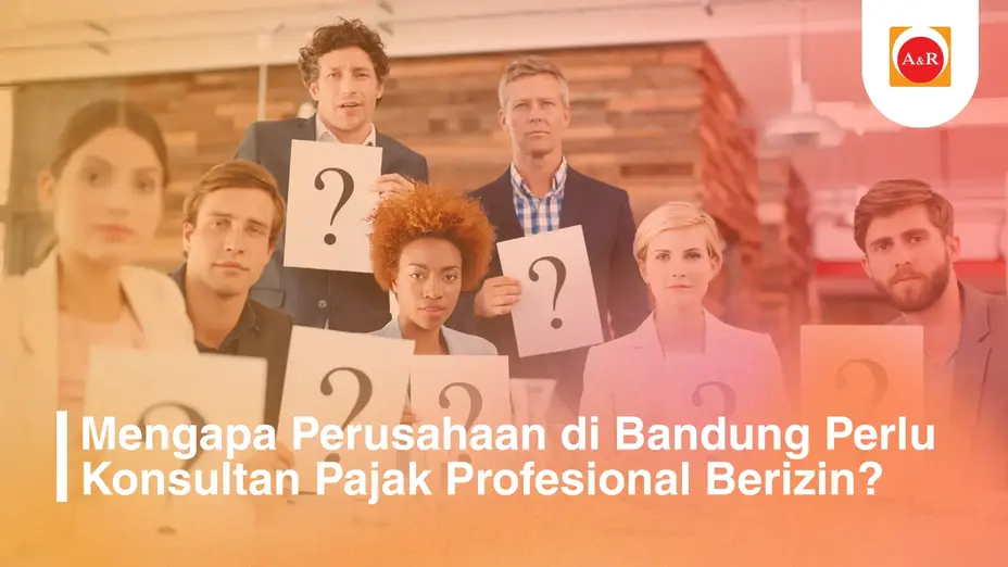 Mengapa Perusahaan di Bandung Perlu Konsultan Pajak Profesional Berizin