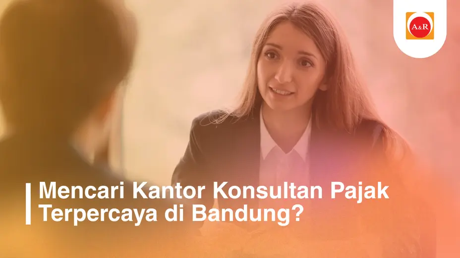 Bingung Memilih Kantor Konsultan Pajak di Bandung? Ini Checklist Penting Sebelum Anda Menentukan