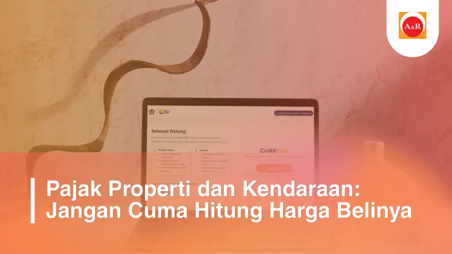 Pajak Properti dan Kendaraan